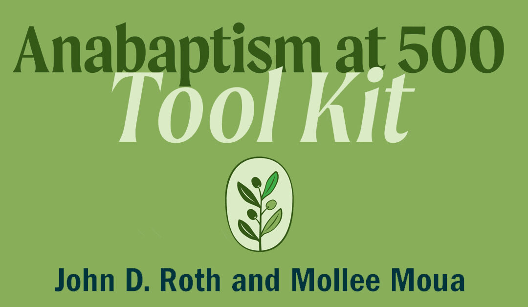 Anabaptism at 500 Toolkit